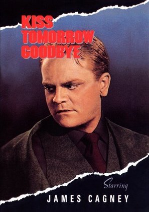 Kiss Tomorrow Goodbye - DVD movie cover (thumbnail)