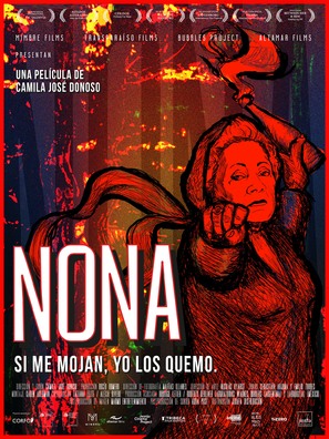 Nona. Si me mojan, yo los quemo - Chilean Movie Poster (thumbnail)