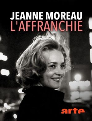 Jeanne Moreau, l&#039;affranchie - French Movie Poster (thumbnail)