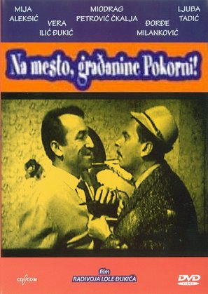 Na mesto, gradjanine Pokorni! - Yugoslav Movie Poster (thumbnail)