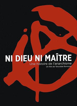 Ni dieu, ni ma&icirc;tre. Une histoire de l&#039;anarchisme - French Movie Poster (thumbnail)