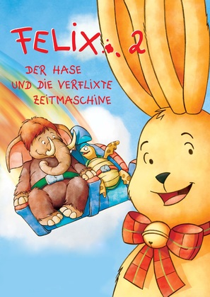 Felix 2 - Der Hase und die verflixte Zeitmaschine - German poster (thumbnail)