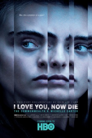 I Love You, Now Die: The Commonwealth Vs. Michelle Carter - Movie Poster (thumbnail)