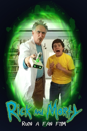 Rick and Morty Ruin a Fan Film - Movie Poster (thumbnail)