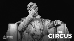 &quot;The Circus: Inside the Greatest Political Show on Earth&quot; - Movie Poster (thumbnail)