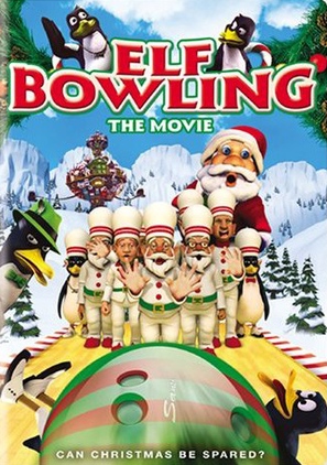 Elf Bowling the Movie: The Great North Pole Elf Strike - DVD movie cover (thumbnail)