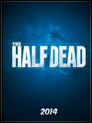 The Half Dead - Movie Poster (thumbnail)