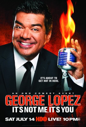 George Lopez: It&#039;s Not Me, It&#039;s You - Movie Poster (thumbnail)