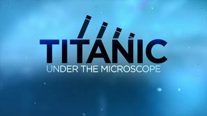 Titanic: Under the Microscope - Canadian Logo (thumbnail)