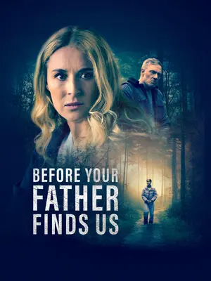 Before Your Father Finds Us Poster