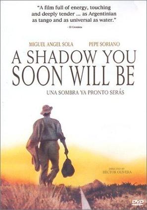 Una sombra ya pronto ser&aacute;s - Movie Poster (thumbnail)