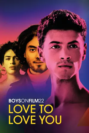 Boys on Film 22: Love to Love You Poster