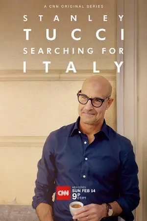 "Stanley Tucci: Searching for Italy" Poster