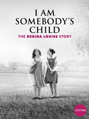 I Am Somebody&#039;s Child: The Regina Louise Story - Video on demand movie cover (thumbnail)