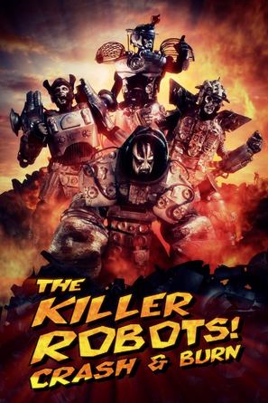 The Killer Robots! Crash and Burn - DVD movie cover (thumbnail)