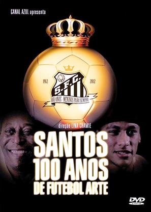 Santos 100 Anos de Futebol Arte - Brazilian Movie Cover (thumbnail)