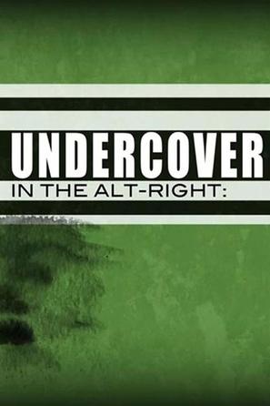 Undercover in the Alt-Right - Swedish poster (thumbnail)