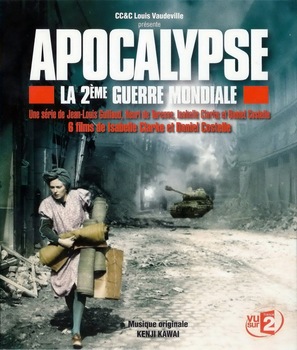 Apocalypse - La 2e guerre mondiale - French Blu-Ray movie cover (thumbnail)