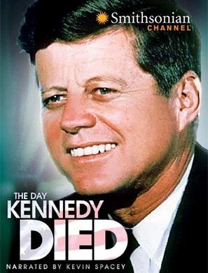 The Day Kennedy Died - Movie Poster (thumbnail)