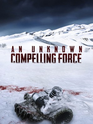 An Unknown Compelling Force - poster (thumbnail)