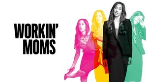 &quot;Workin&#039; Moms&quot; - International Movie Cover (thumbnail)