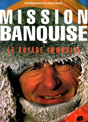 Mission banquise: le voyage immobile - French Movie Cover (thumbnail)