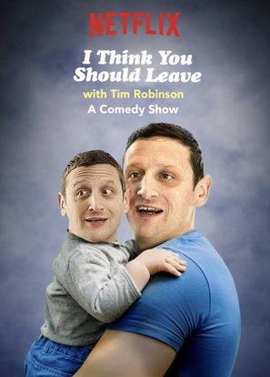 &quot;I Think You Should Leave with Tim Robinson&quot; - Movie Poster (thumbnail)