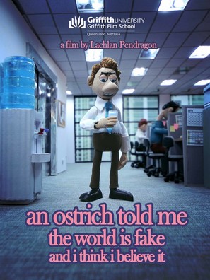 An Ostrich Told Me the World Is Fake and I Think I Believe It - Australian Movie Poster (thumbnail)