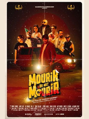 Mourir or not Mourir - French Movie Poster (thumbnail)