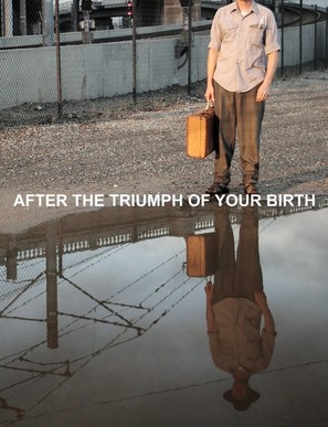 After the Triumph of Your Birth - Movie Cover (thumbnail)