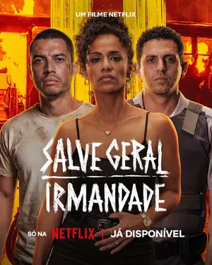 Salve Geral: Irmandade Poster