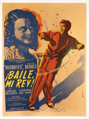 &iexcl;Baile mi rey!... - Mexican Movie Poster (thumbnail)
