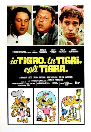 Io tigro, tu tigri, egli tigra Poster