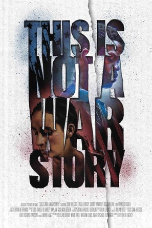 This Is Not a War Story - Movie Poster (thumbnail)