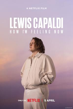 Lewis Capaldi: How I&#039;m Feeling Now - Movie Poster (thumbnail)