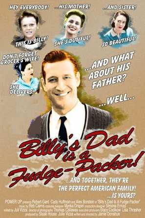 Billy&#039;s Dad Is a Fudge-Packer - Movie Poster (thumbnail)