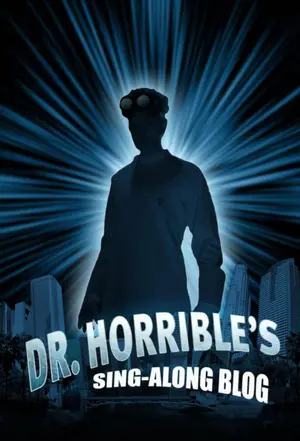 &quot;Dr. Horrible&#039;s Sing-Along Blog&quot; - Movie Poster (thumbnail)