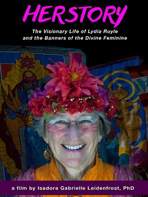 Herstory: The Visionary Life of Lydia Ruyle and the Banners of the Divine Feminine - Video on demand movie cover (thumbnail)