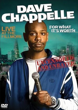 Dave Chappelle: For What It&#039;s Worth - poster (thumbnail)