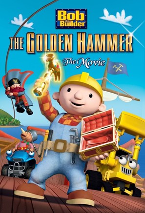 Bob the Builder: The Legend of the Golden Hammer - DVD movie cover (thumbnail)