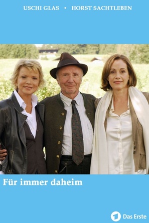 F&uuml;r immer daheim - German Movie Cover (thumbnail)