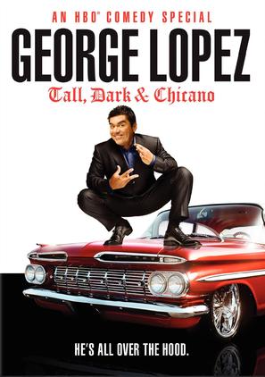 George Lopez: Tall, Dark &amp; Chicano - Movie Cover (thumbnail)