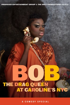 Bob the Drag Queen: Live at Caroline&#039;s - Movie Poster (thumbnail)