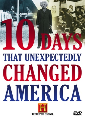 &quot;Ten Days That Unexpectedly Changed America&quot; - DVD movie cover (thumbnail)