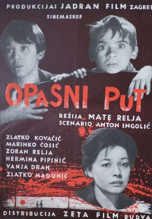 Opasni put - Yugoslav Movie Poster (thumbnail)