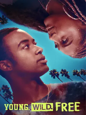 Young. Wild. Free. Poster