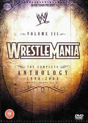 WWE WrestleMania: The Complete Anthology, Vol. 3 (2005) British