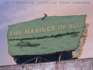 The Makings of You - Movie Poster (thumbnail)