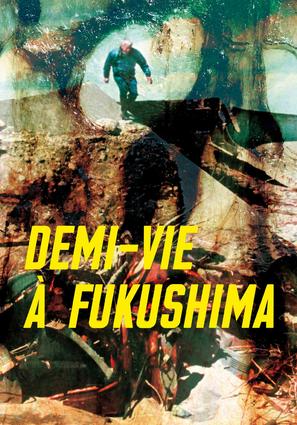 Half life in Fukushima - Swiss Movie Poster (thumbnail)