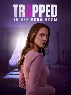 Trapped in Her Dorm Room Poster